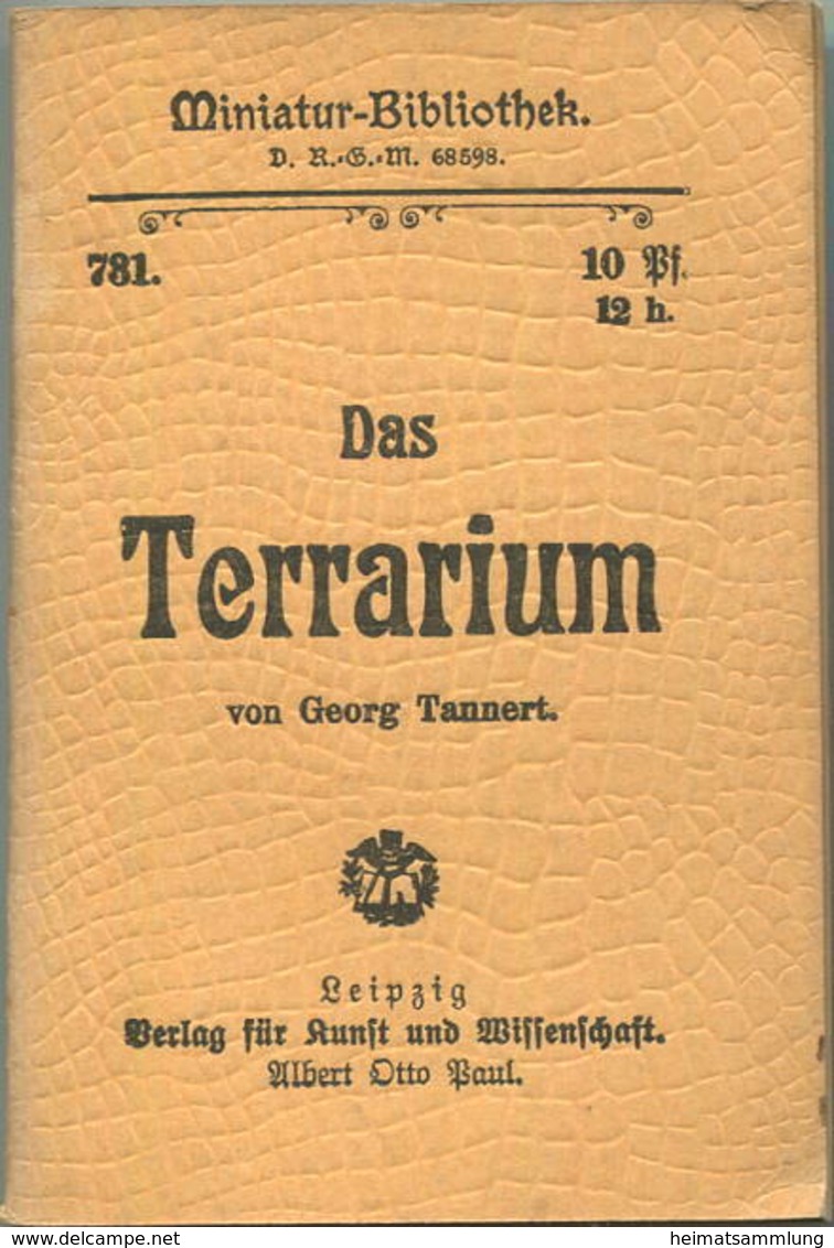 Miniatur-Bibliothek Nr. 781 - Das Terrarium Von Georg Tannert - 8cm X 12cm - 48 Seiten Ca. 1900 - Verlag Für Kunst Und W - Altri & Non Classificati