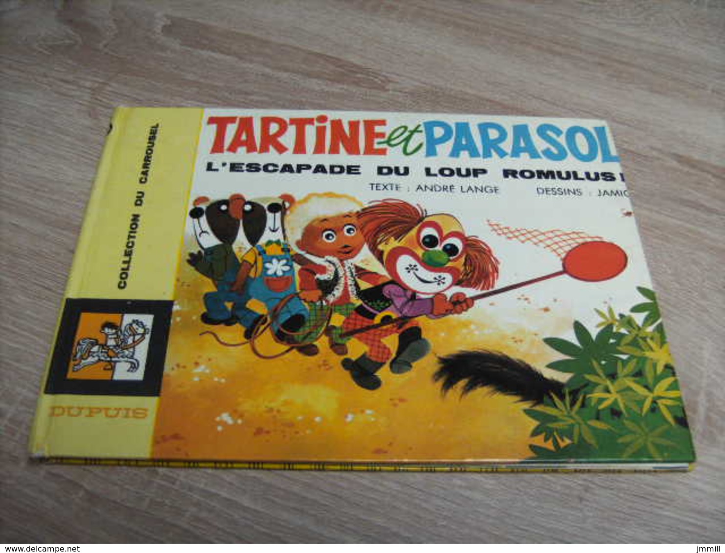 Dupuis Collection Carrousel 40 Tartine Et Parasol L'escapade Du Loup Romulus Lange Et Jamic - Autres & Non Classés