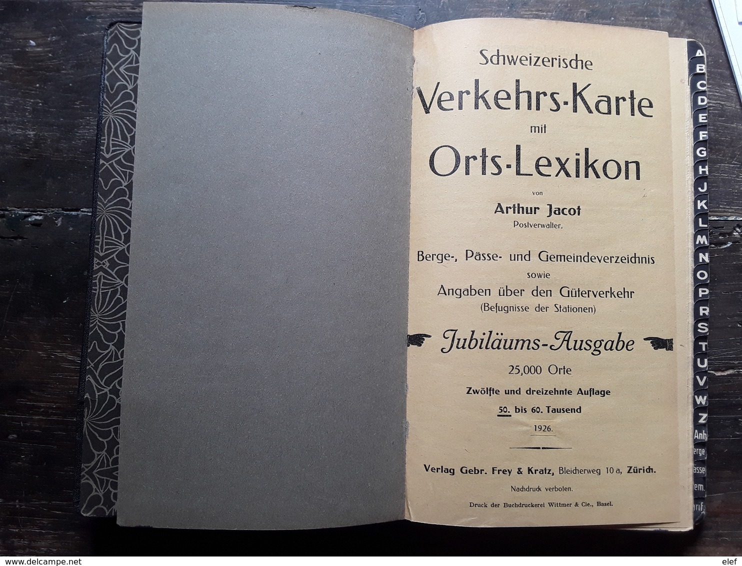 Suisse Guide Cartes Schweizerische Verkehrs Karte ( 4),mit Orts Lexicon Arthur Jacot 1926 Verlag Frey Kratz Zurich, Tb R - Switzerland