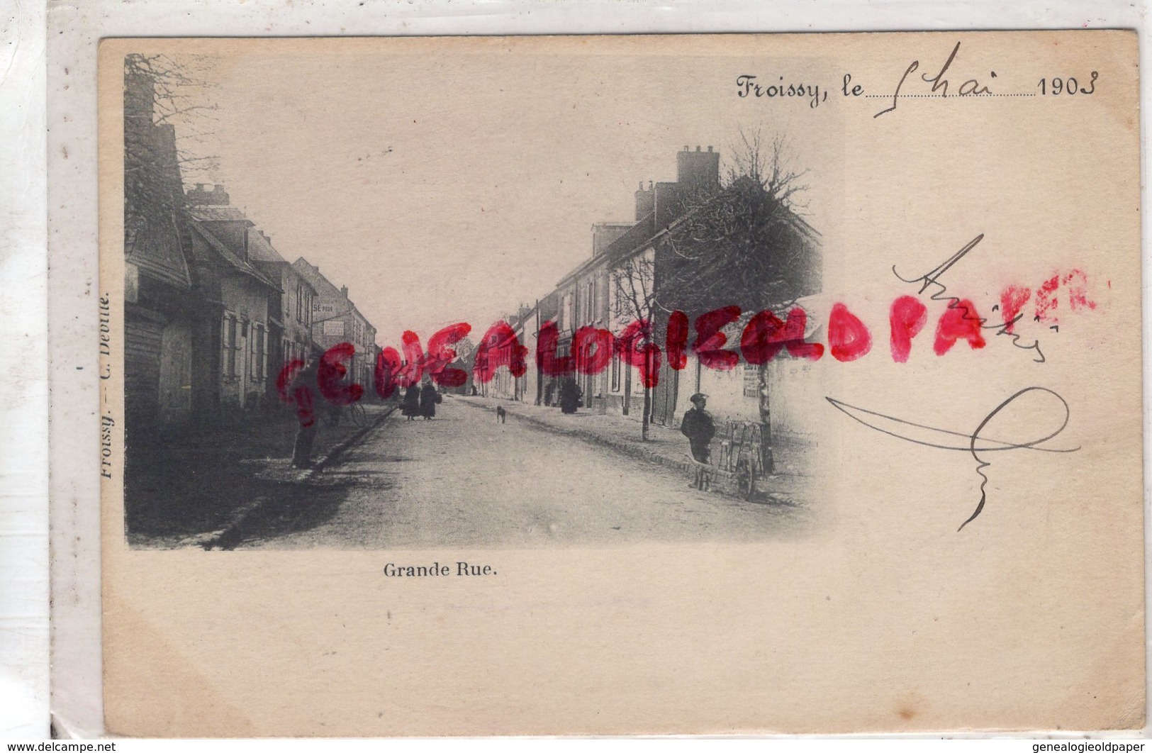 60- FROISSY - GRANDE RUE - ECRITE A JEAN TEILLIET PEINTRE -5 RUE CERVANTES PROLONGEE PARIS- ST SAINT JUNIEN 1903 - Froissy