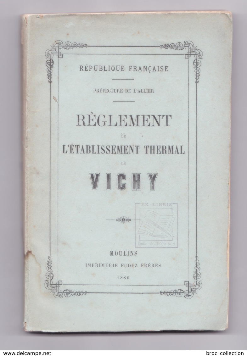 Réglement De L'établissement Thermal De Vichy, 1880, Préfecture De L'Allier, Table Scannée - Bourbonnais