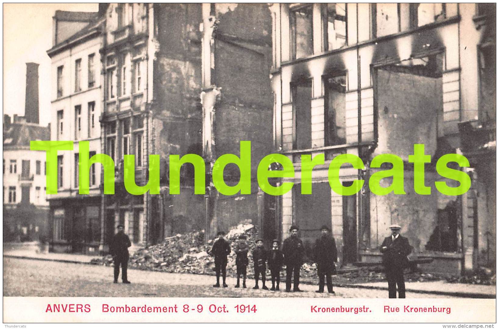 CPA ANTWERPEN ANVERS BOMBARDEMENT 1914 KRONENBURGSTRAAT - Antwerpen