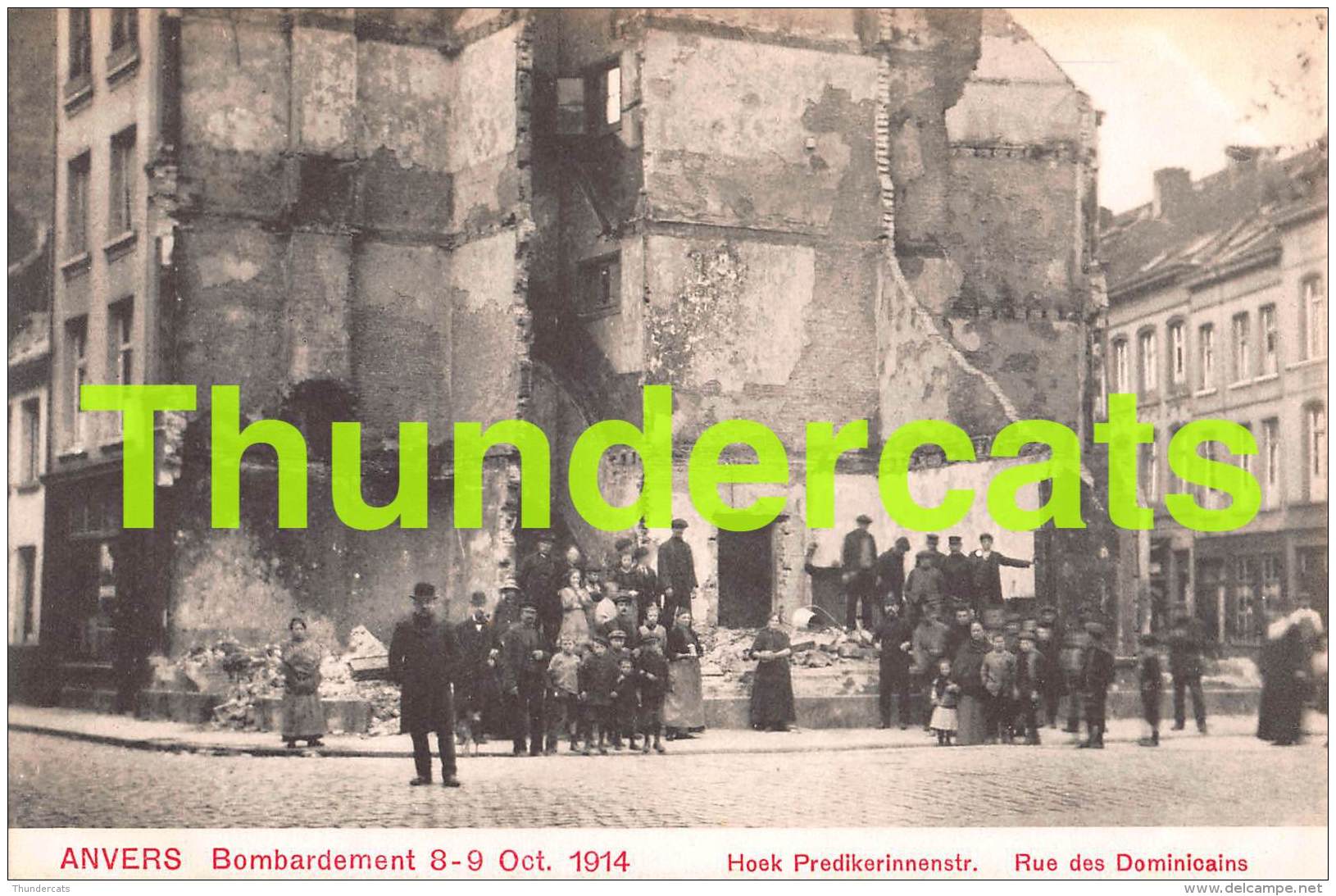 CPA ANTWERPEN ANVERS BOMBARDEMENT 1914 HOEK PREDIKERINNENSTRAAT - Antwerpen