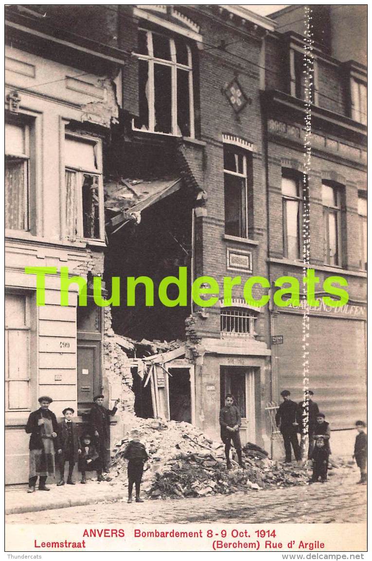 CPA ANTWERPEN ANVERS BOMBARDEMENT 1914 LEEMSTRAAT - Antwerpen