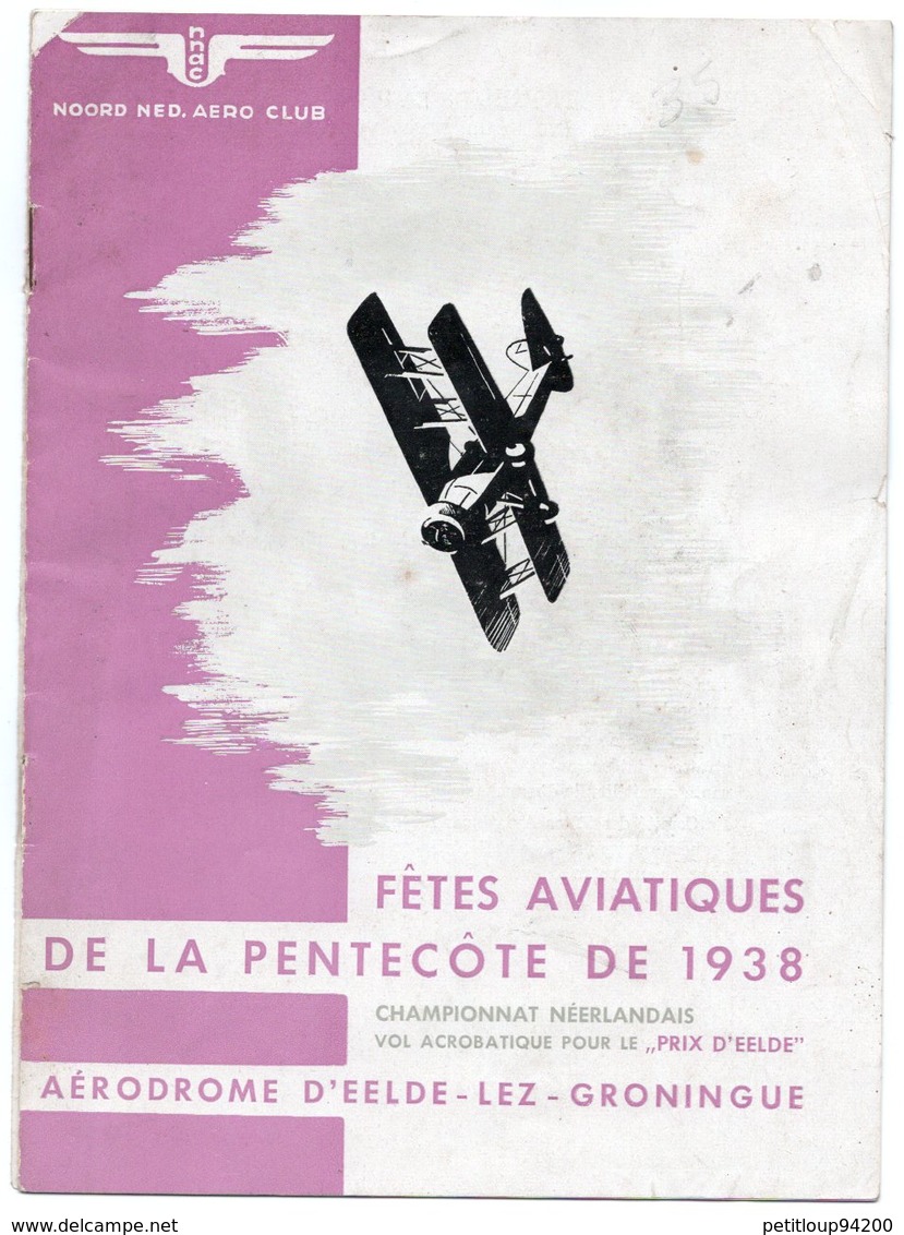 FETES AVIATIQUES DE LA PENTECOTE 1938 Aérodrome D'Eelde-Lez-Groningue CHAMPIONNAT NEERLANDAIS Vol Acrobatique AERO CLUB - Avion