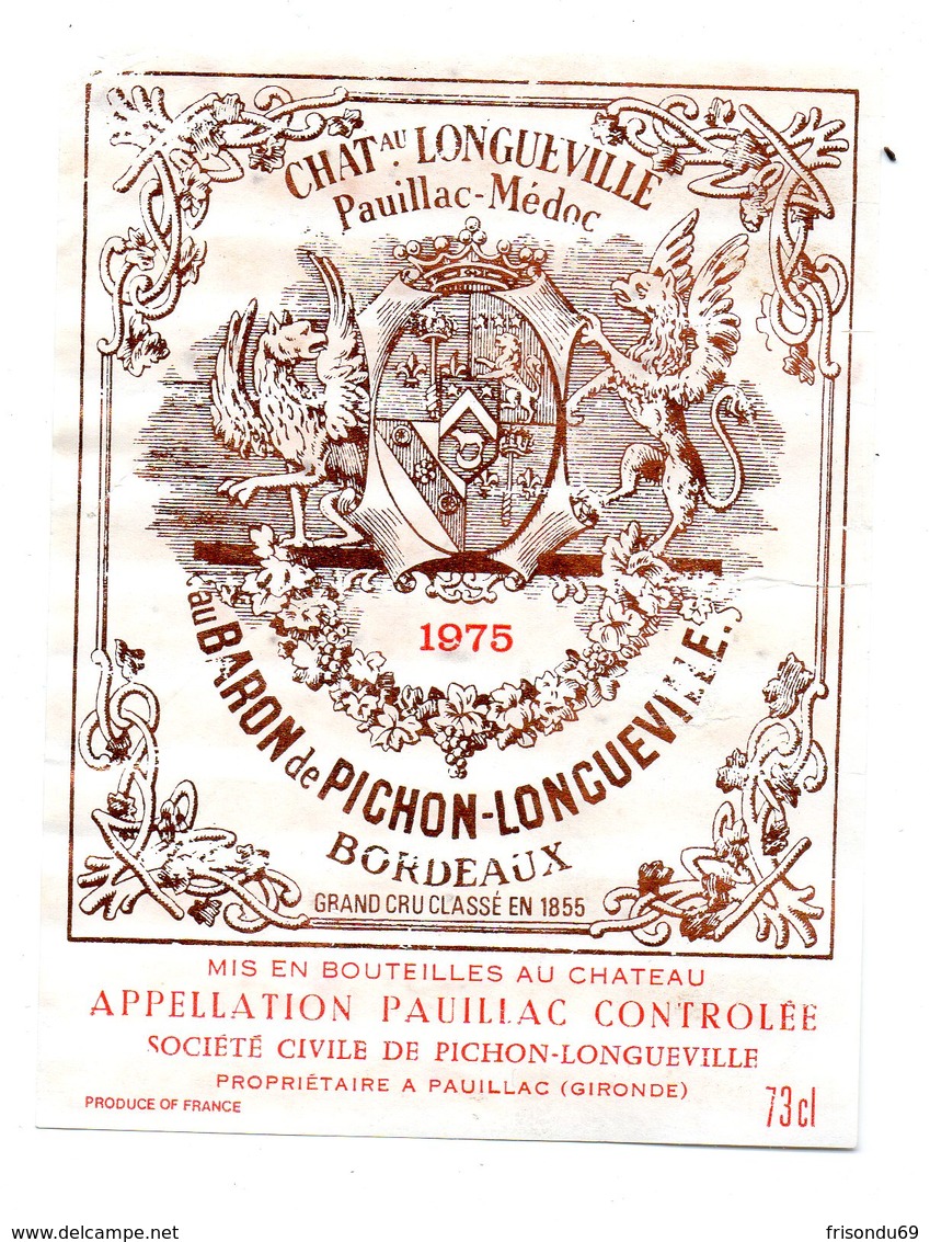 Etiquette De Vin - Château Longueville - Pauillac Médoc . Bordeaux- 1975 . Etiquette Abimée Coin Supérieur Gauche . - Rouges