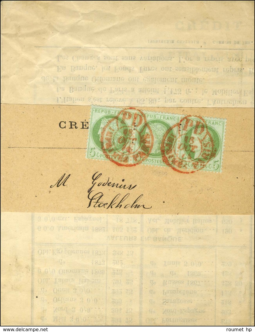 Cachet Rouge Des Imprimés PD / N° 53 Bande De 3 Sur Imprimé Complet Sous Bande Adressé à Stockholm. 1874. - TB / SUP. -  - 1871-1875 Ceres