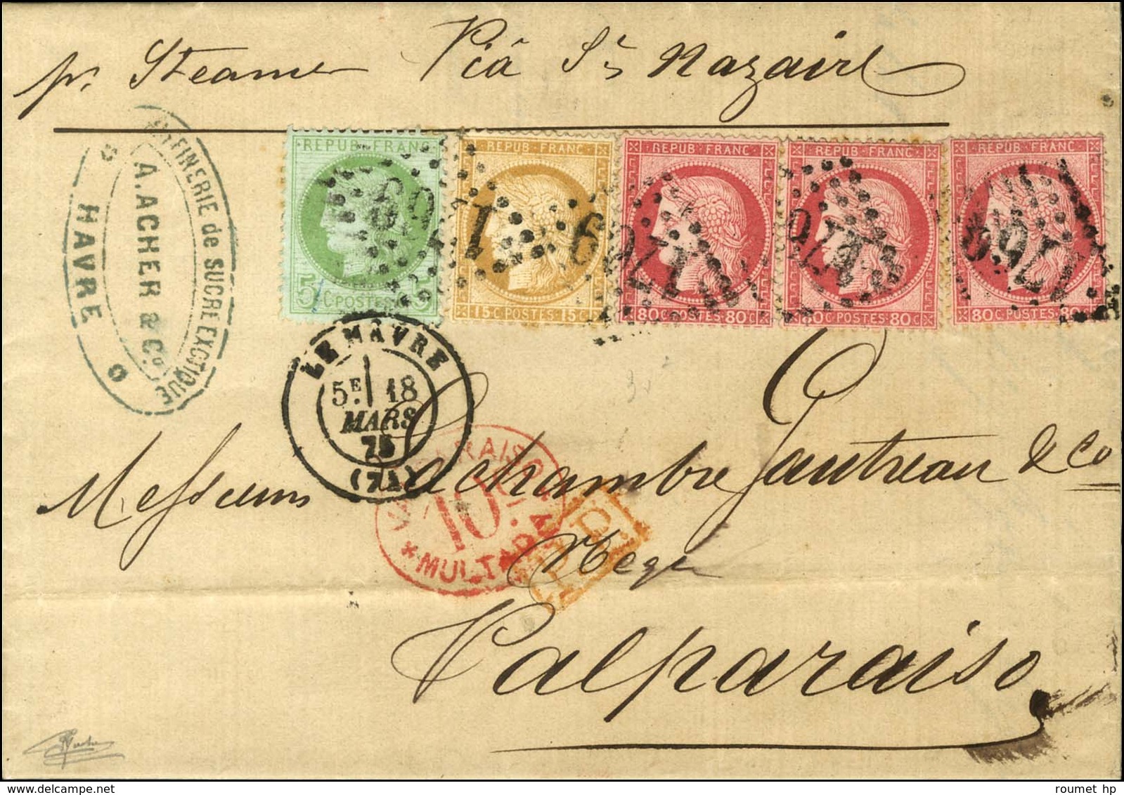 GC 769 / N° 53 + 55 + 57 (3) Càd T 17 LE HAVRE (74) Sur Lettre 2 Ports Pour Valparaiso, Au Recto Taxe 10c Rouge Pour Le  - 1871-1875 Ceres