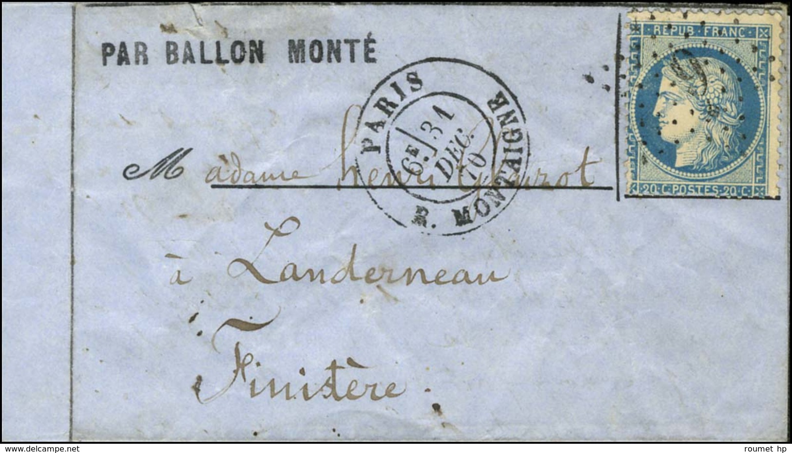 Etoile 9 / N° 37 Càd PARIS / R. MONTAIGNE 31 DEC. 70 Sur Lettre PAR BALLON MONTE Pour Landerneau. Au Verso, Càd D'arrivé - War 1870