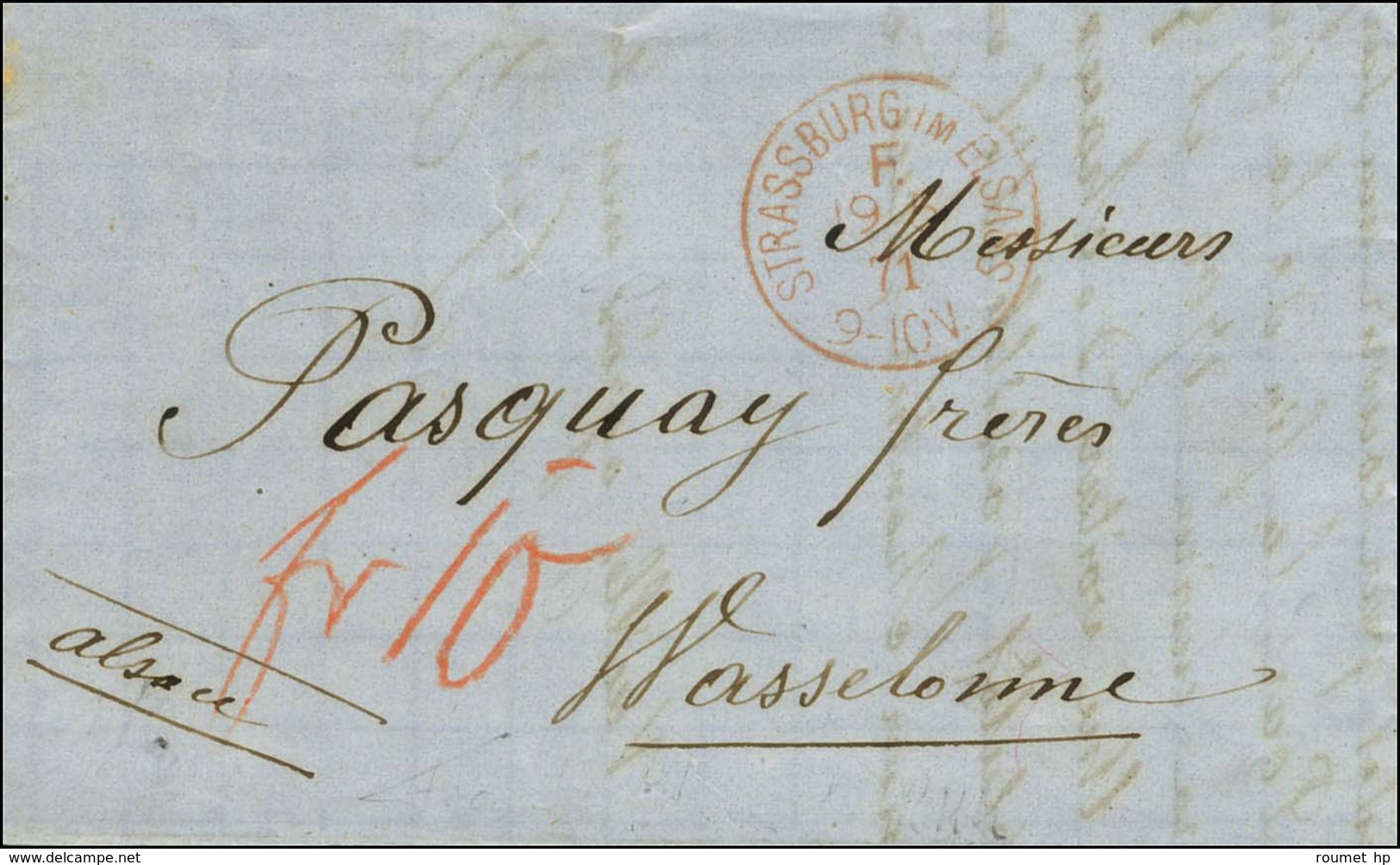 Càd Rouge STRASSBURG IM ELSASS / F Sur Lettre Pour Wasselone, Taxe 10 Au Crayon Rouge. 1871. - TB / SUP. - Storia Postale