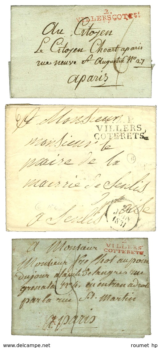Lot De 3 Lettres De VILLERS COTERETS : 1 PD Rouge An 1, Idem 1810 Et 1 PP 1831. - SUP. - Andere & Zonder Classificatie