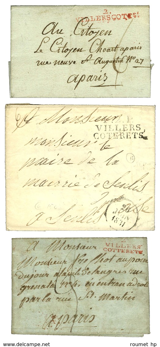 Lot De 3 Lettres De VILLERS COTERETS : 1 PD Rouge An 1, Idem 1810 Et 1 PP 1831. - SUP. - Altri & Non Classificati