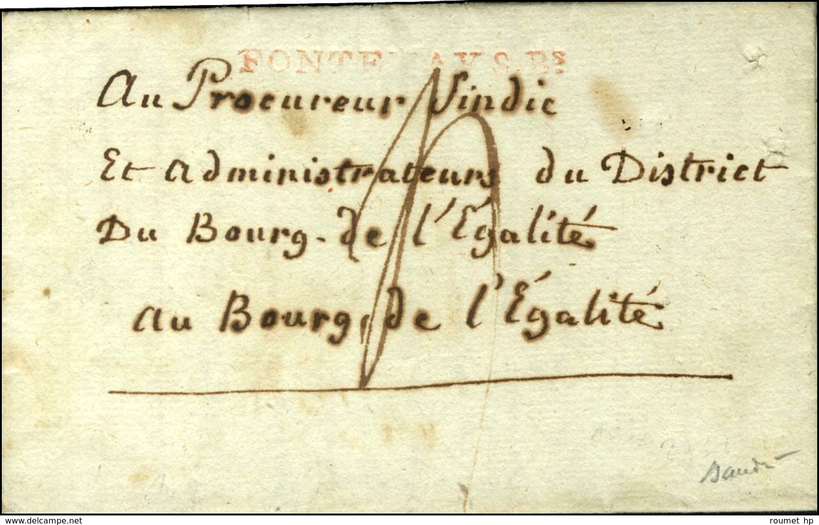 FONTENAY S Bs (R) Sur Lettre Avec Texte Daté De Fontenay 1794 Adressée Au Bourg De L'Egalité (NR De Bourg La Reine). - T - Other & Unclassified