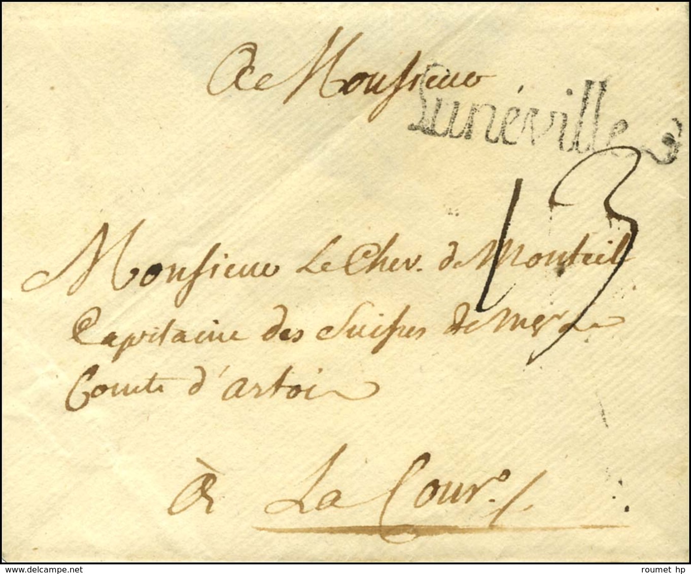 Lunéville (L N° 3) Sur Enveloppe Avec Texte Daté Le 6 Août 1774 Adressée En Courrier Extraordinaire '' à La Cour '' à Ve - Andere & Zonder Classificatie