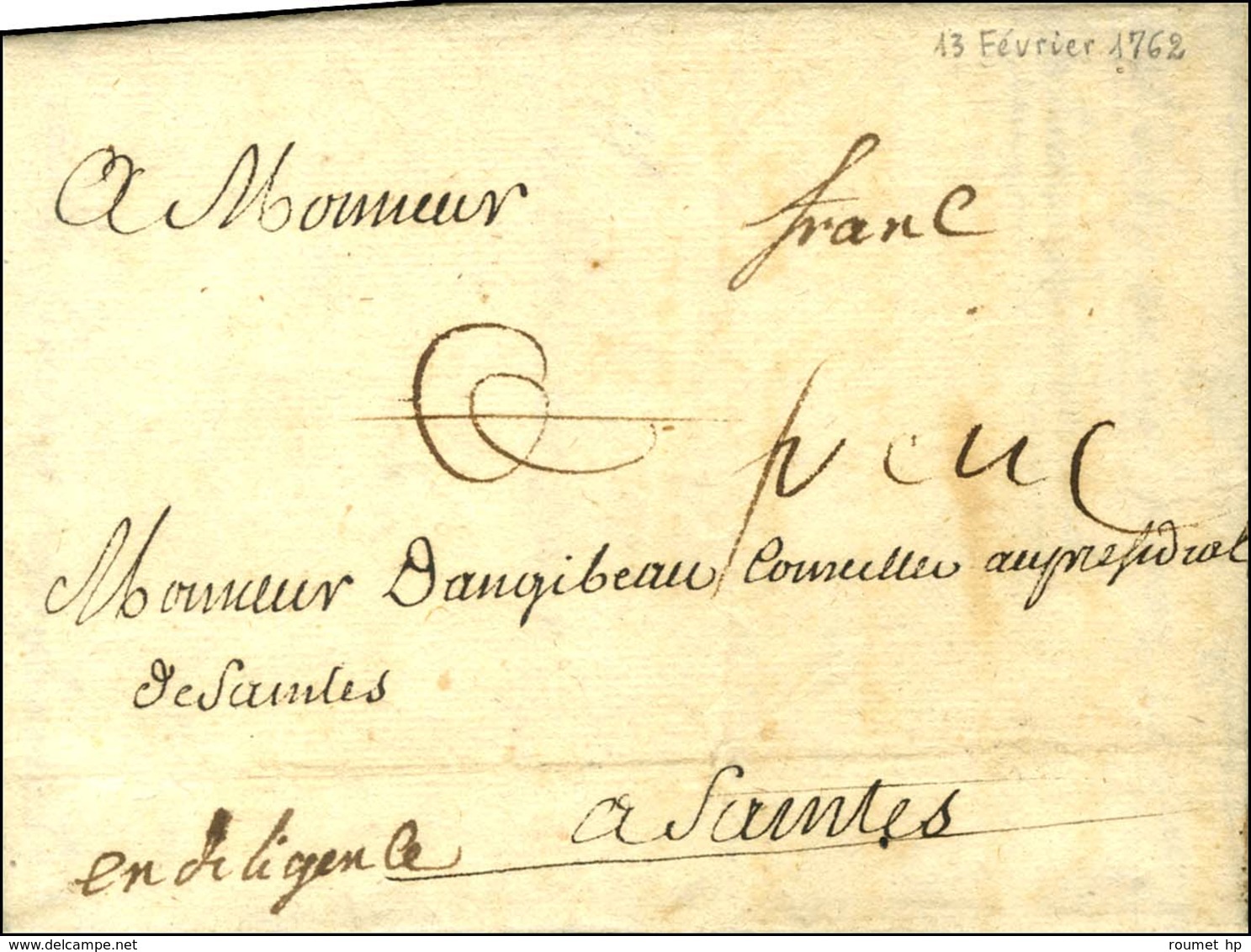 Lettre Avec Texte Daté De Fontenay Le Comte Pour Saintes. Au Recto, Mention Manuscrite '' Franc '' (L N° 4). 1762. - TB  - Andere & Zonder Classificatie