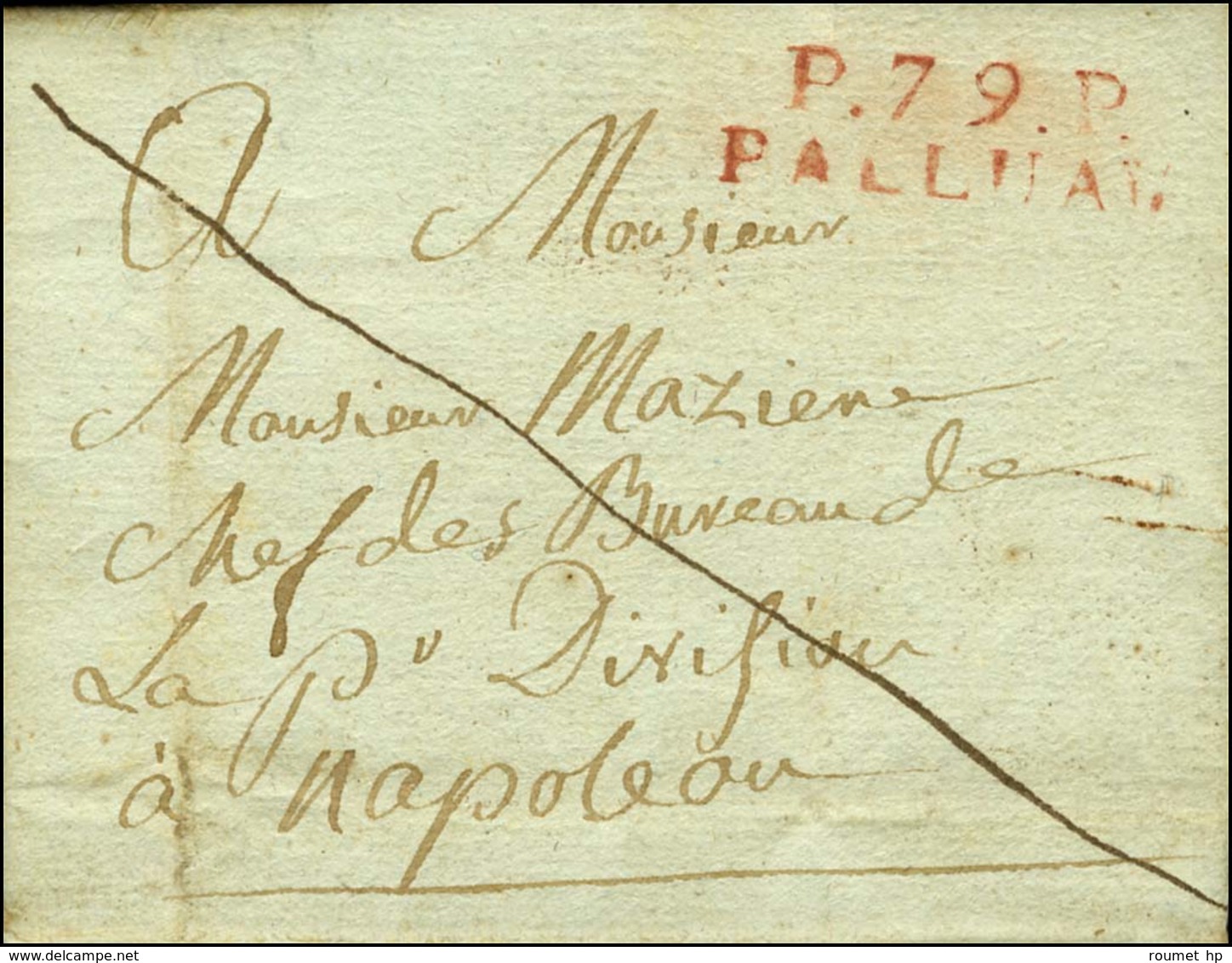 P.79.P / PALLUAU Rouge Sur Lettre Avec Texte Daté Du 5 Juillet 1807 Pour Napoléon. - TB / SUP. - Andere & Zonder Classificatie