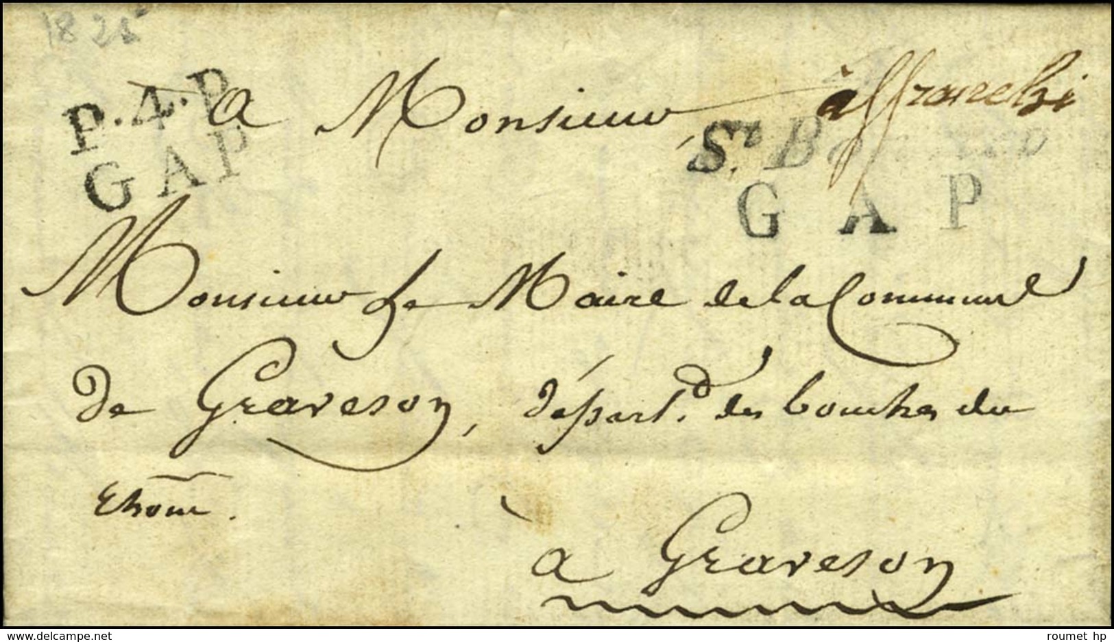 4 / St Bonnet / GAP + P. 4. P. / GAP Sur Lettre Avec Texte Daté 1829 Pour Graveson. - TB / SUP. - RR. - 1801-1848: Voorlopers XIX