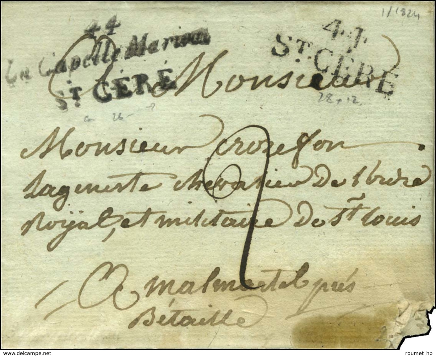 44 / La Capelle Marival / ST CERE + 44 / ST CERE Sur Lettre Avec Texte Daté 1824. - TB. - R. - 1801-1848: Precursors XIX