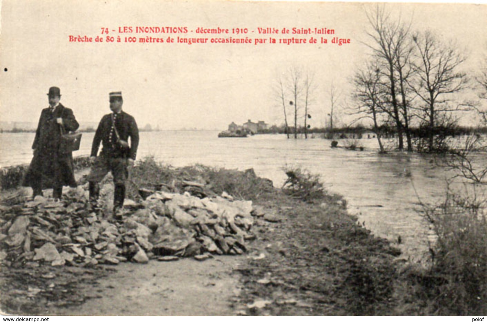 Les Inondations - Décembre 1910 - Vallée De SAINT JULIEN - Brèche  De 80 A 100 Mètres Après Rupture De La Digue (106681) - Inondations