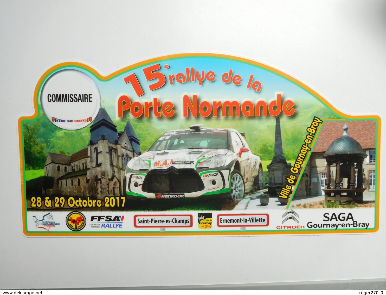 Belle Plaque De Rallye , 15e Rallye De La Porte Normande , Gournay En Bray , FFSA , Citroën DS3 R3 , Commissaire - Autres & Non Classés