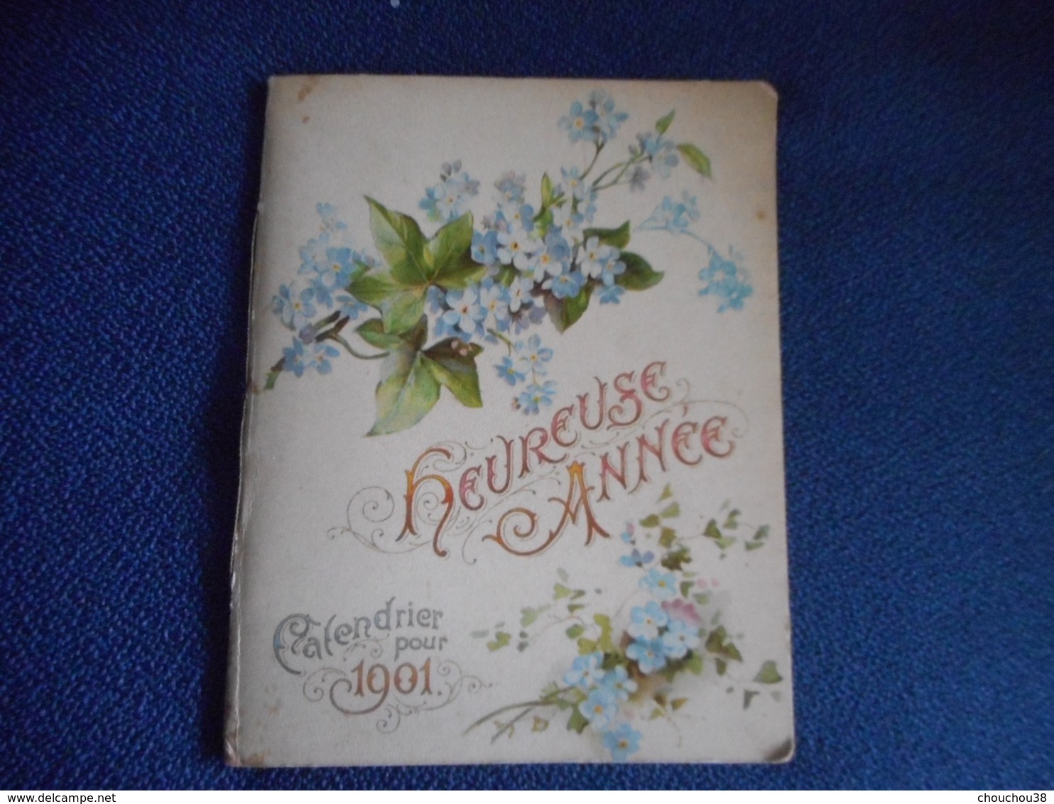 CALENDRIER 1901 "HEUREUSE ANNEE" - Carnet Illustré - Other & Unclassified