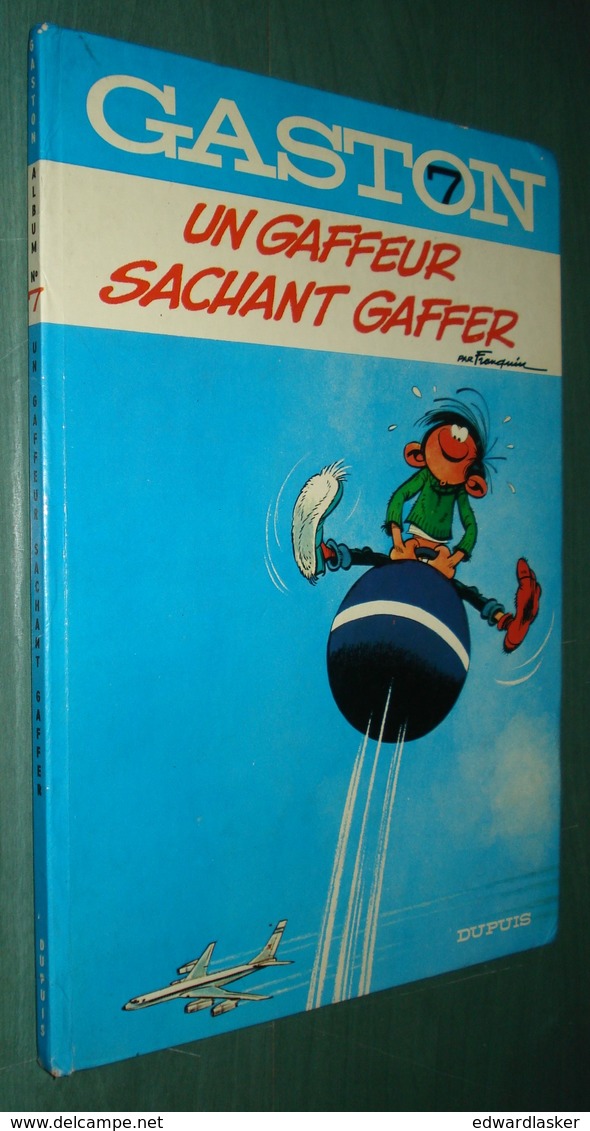 GASTON LAGAFFE 7 : Un Gaffeur Sachant Gaffer - Réimp. Dupuis Datée 1973 - Bon état - Gaston