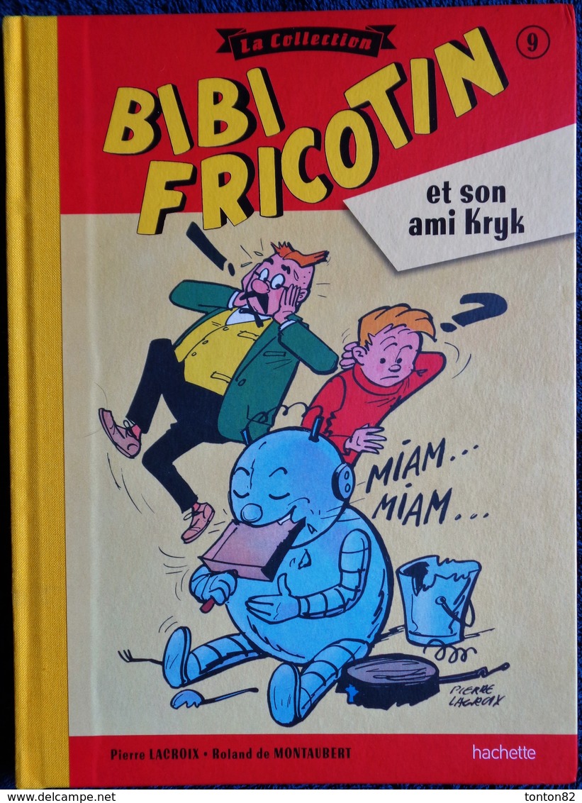 BIBI FRICOTIN - La Collection - N° 9 - Bibi Fricotin Et Son Ami Kryk - Série Spéciale Cartonnée - Hachette - - Bibi Fricotin