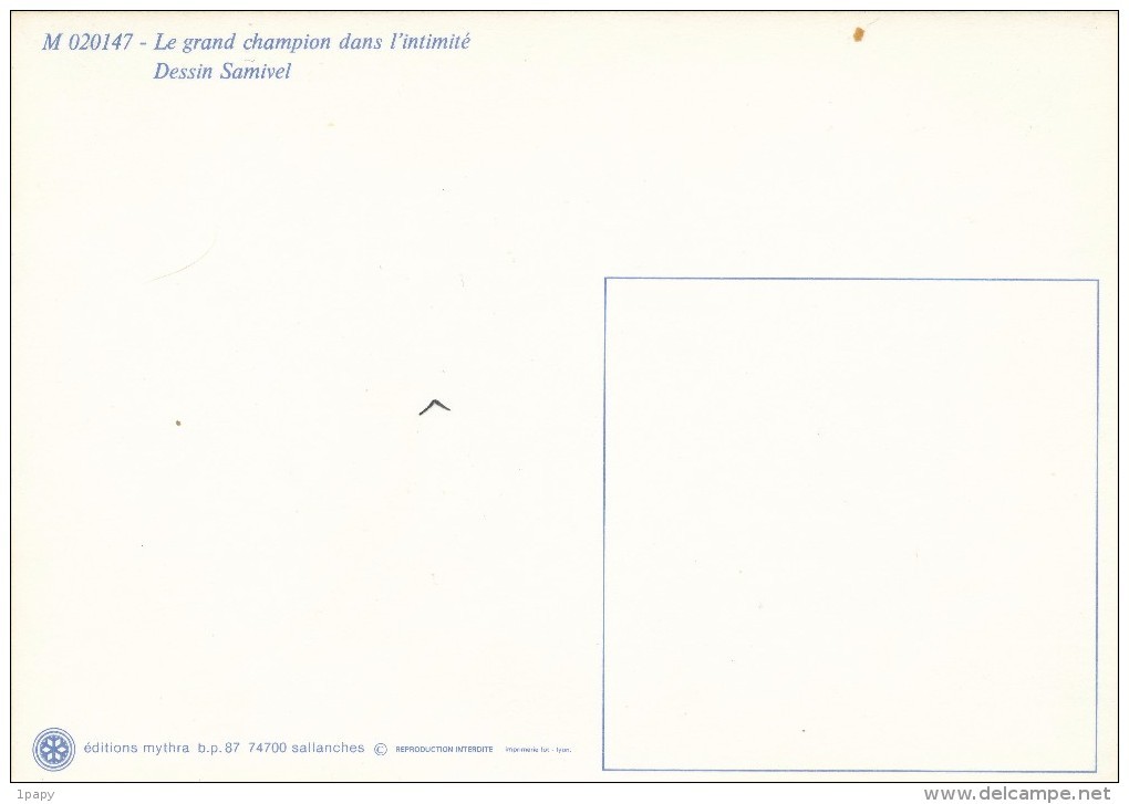 SAMIVEL - CPM N° M020147 - Le Grand Champion Dans L'intimité - Neige Mont-Blanc Ski Skieur Moniteur Pipe - Samivel