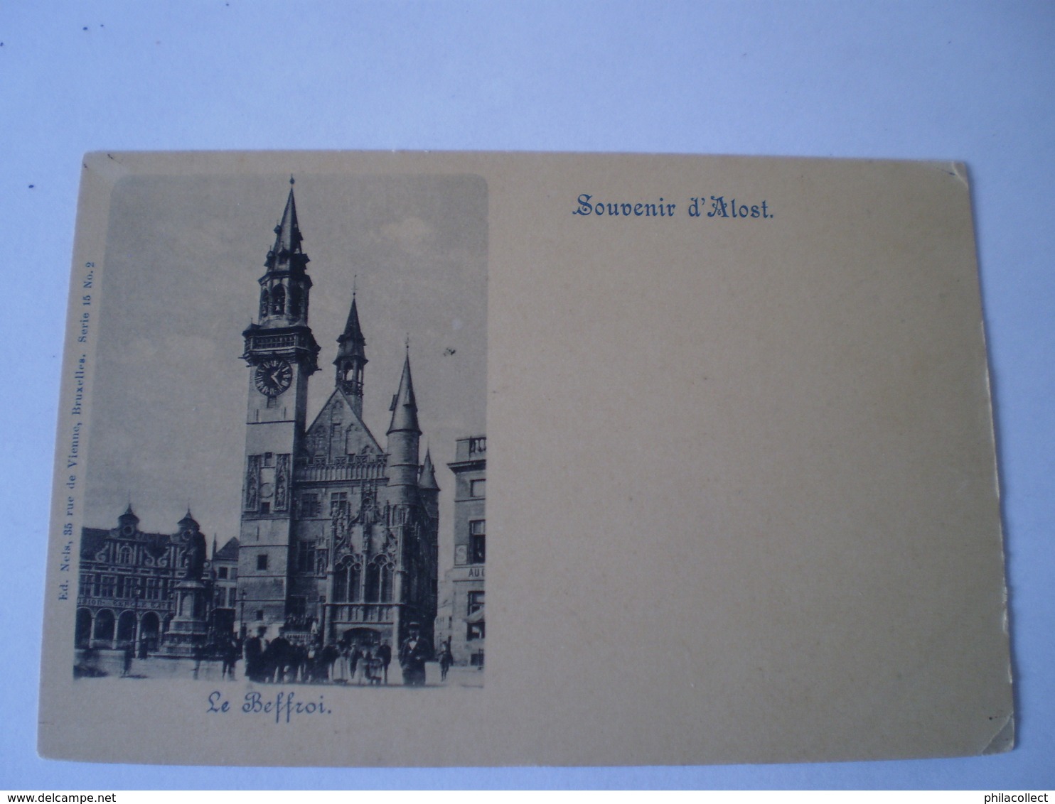 Aalst - Alost // Souvenir D'Alost - Beffroi Ca 1899 Uitg. Nels 15/2 - Aalst