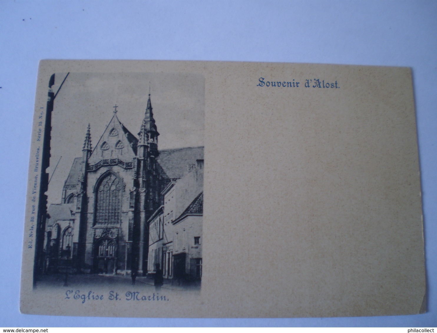 Aalst - Alost // Souvenir D'Alost - Eglise St.Martin Ca 1899 Uitg. Nels 15/1 - Aalst