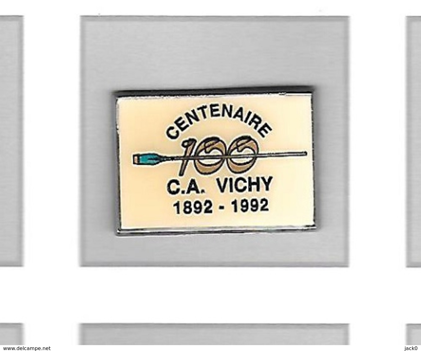 Pin's  Sport  Tir  à  L' Arc  100  CENTENAIRE  Du  C.A  VICHY  1892 - 1992 - Archery