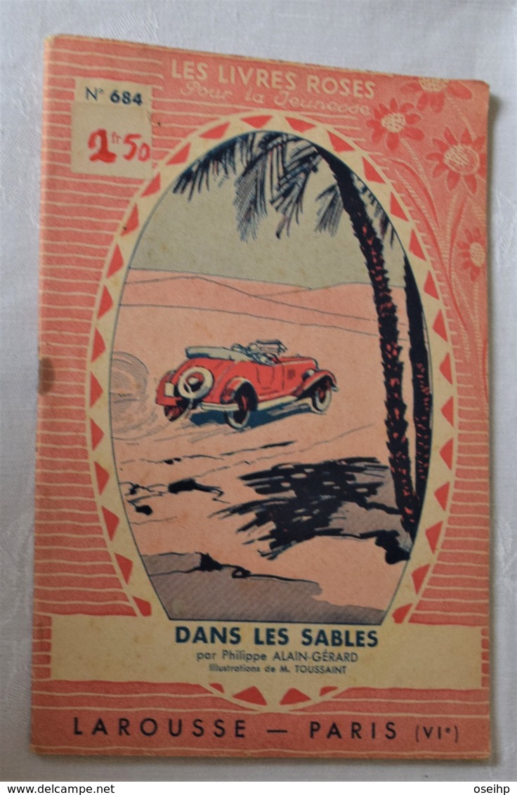 Les Livres Roses Jeunesse N° 684 DANS LES SABLES Alain-Gérard Illustrations M. Toussaint Livre Ancien Selenodonte - 1901-1940