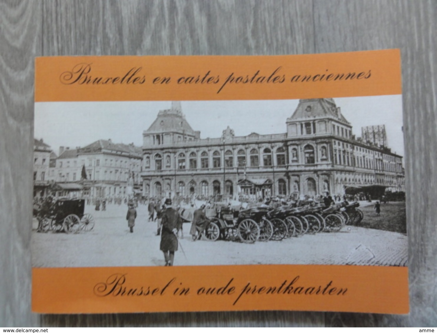 Brussel  * (Boek)   Brussel In Oude Prentkaarten - Bruxelles En Cartes Postales Anciennes - Autres & Non Classés