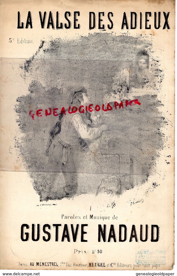PARTITION MUSIQUE-LA VALSE DES ADIEUX- GUSTAVE NADAUD- PARIS AU MENESTREL RUE VIVIENNE HEUGEL - Partitions Musicales Anciennes