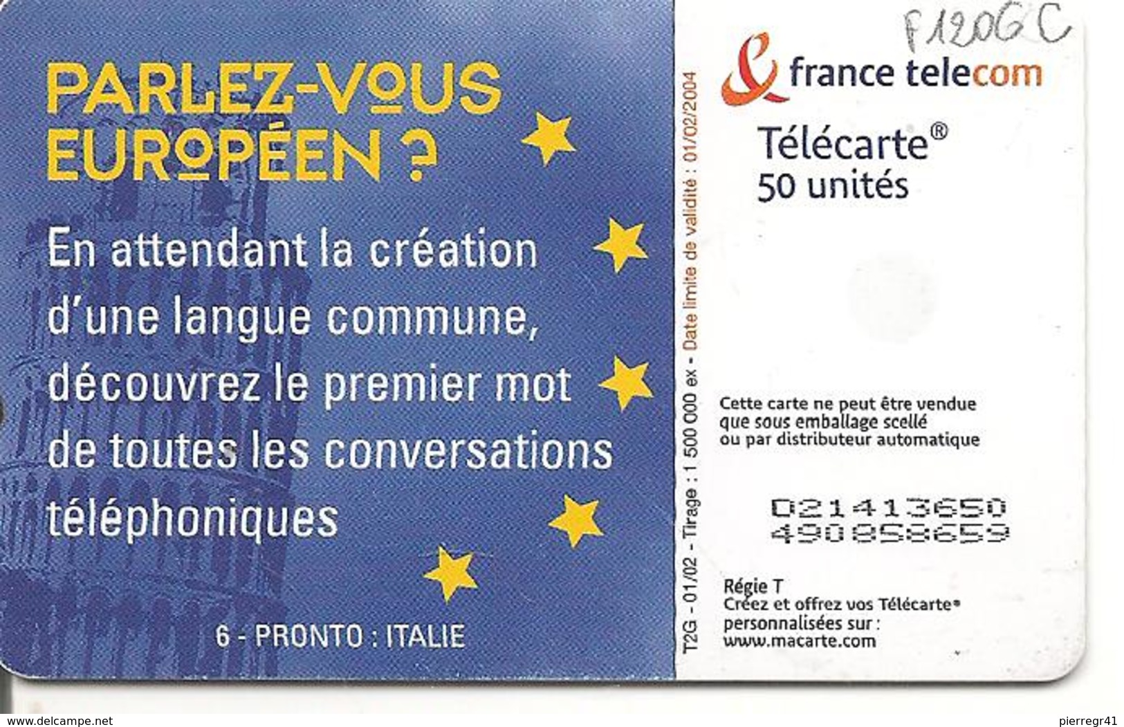 TC-PUBLIC°-F1206C-50U-OB2-01/02-N°Gras-PARLEZ VOUS EUROPEENS-ITALIE-UTILISE-TBE- - 2002