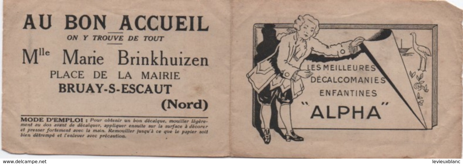 Petit Carnet Publicitaire De Décalcomanies/ALPHA/Au Bon Accueil/Marie BRINKHUIZEN/BRUAY En ESCAUT/Nord/Vers1930    JE218 - Autres & Non Classés