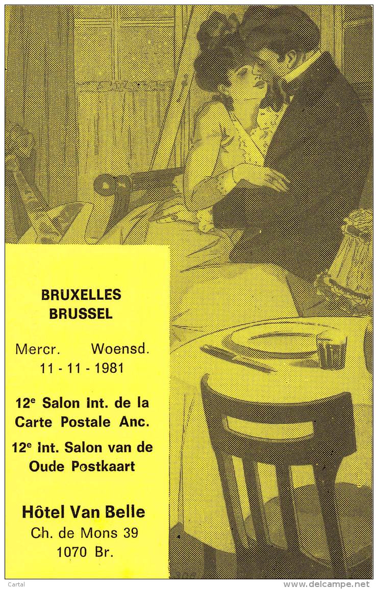 BRUXELLES - 11-11-1981 - 12e Salon Int. De La Carte Postale Anc. - Hôtel Van Belle, Ch. De Mons 39 - 1070 Br. - Festivals, Events