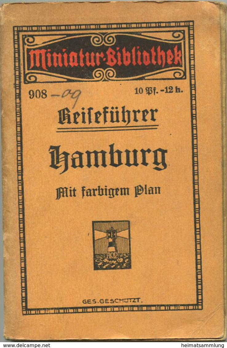 Miniatur-Bibliothek Nr. 908-909 - Reiseführer Hamburg Mit Farbigem Plan - 8cm X 12cm - 104 Seiten Ca. 1910 - Verlag Für - Hamburgo & Bremen