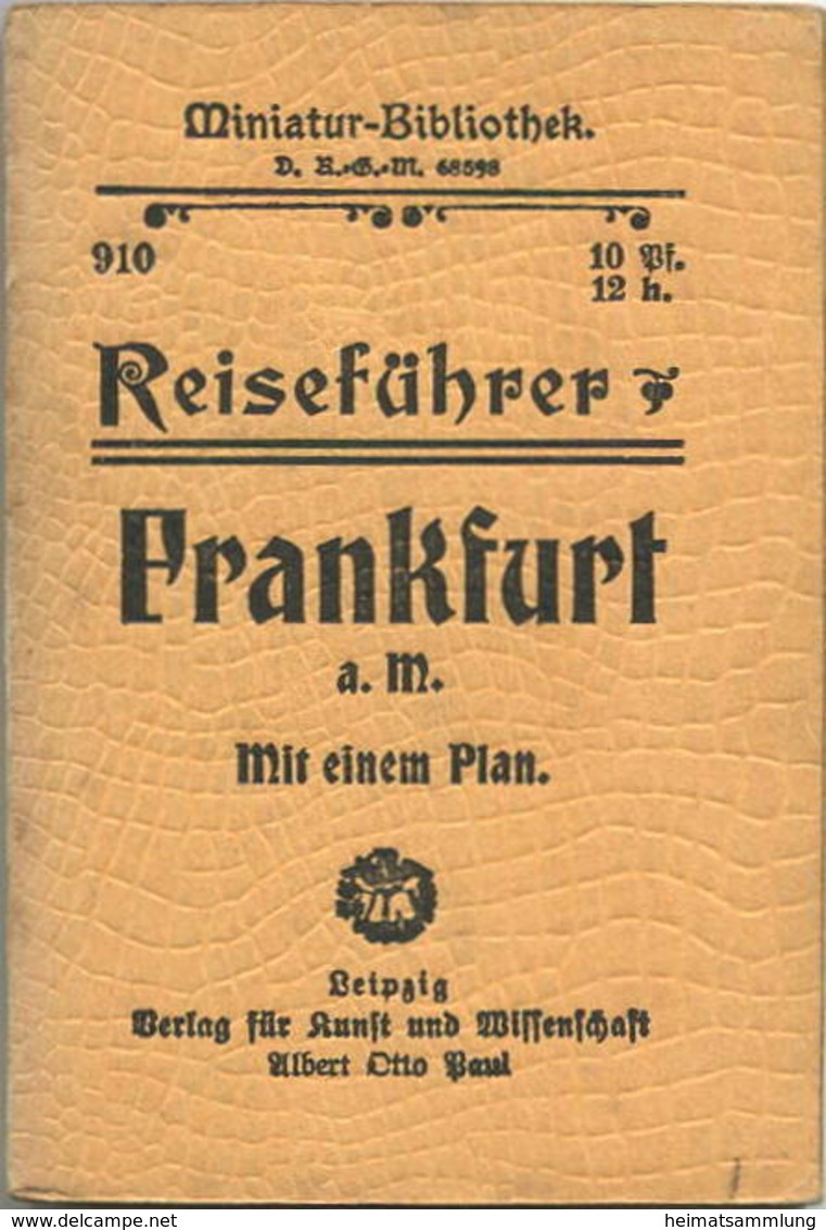 Miniatur-Bibliothek Nr. 910 - Reiseführer Frankfurt Am Main Mit Einem Plan - 8cm X 12cm - 46 Seiten Ca. 1910 - Verlag Fü - Frankfurt/Main