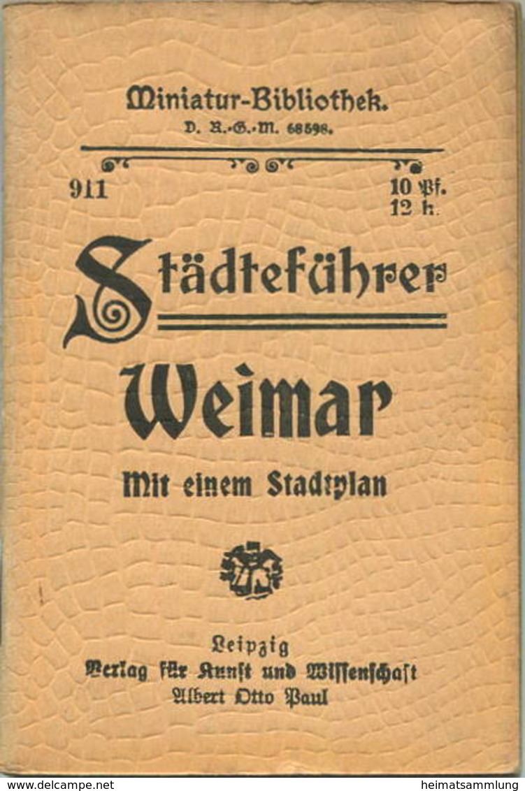 Miniatur-Bibliothek Nr. 911 - Städteführer Weimar Mit Einem Stadtplan - 8cm X 12cm - 44 Seiten Ca. 1910 - Verlag Für Kun - Autres & Non Classés