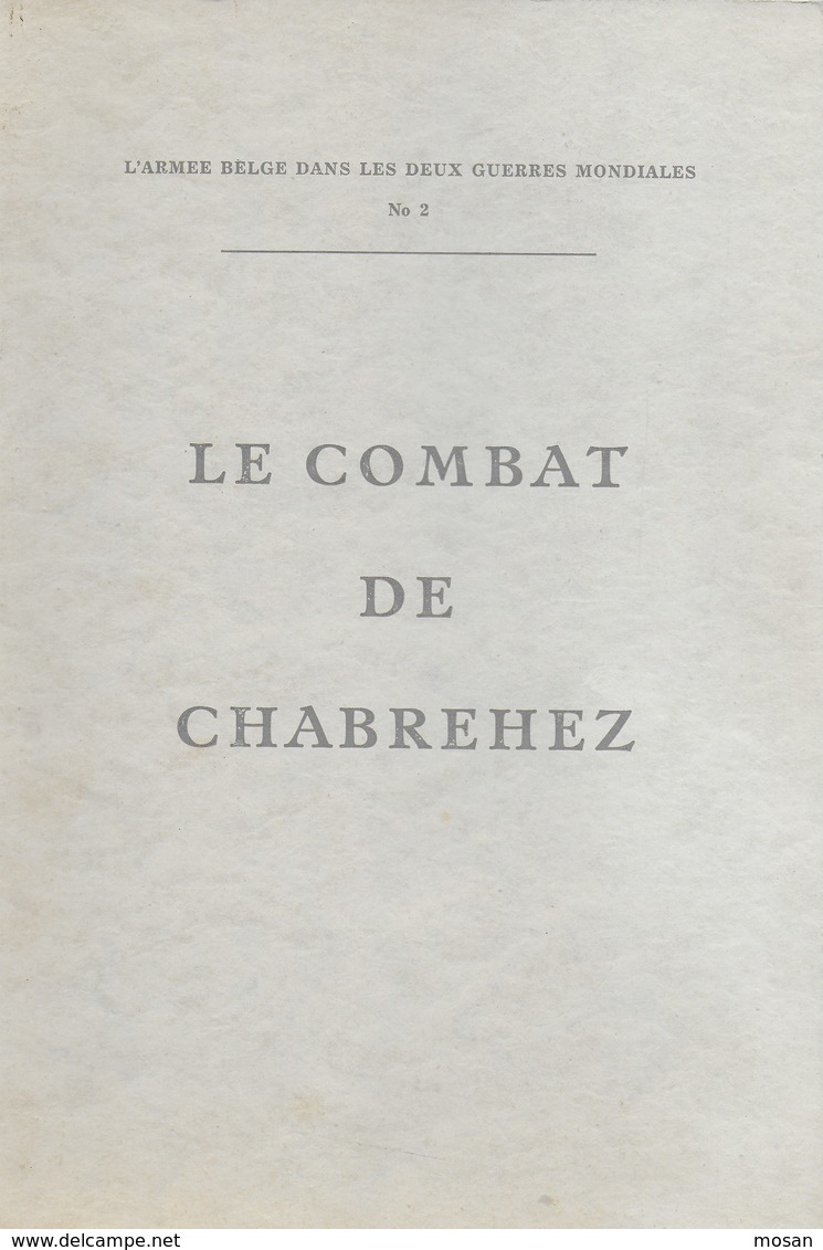 Le Combat De Chabrehez. Chasseurs Ardennais. Rommel, Ourthe, Houffalize, Vielsalm, Grand-Halleux... Militaria - Guerre 1939-45