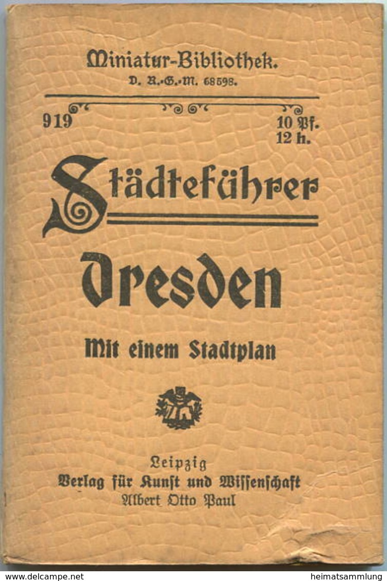 Miniatur-Bibliothek Nr. 919 - Städteführer Dresden Mit Einem Stadtplan - 8cm X 12cm - 86 Seiten Ca. 1910 - Verlag Für Ku - Dresden & Leipzig