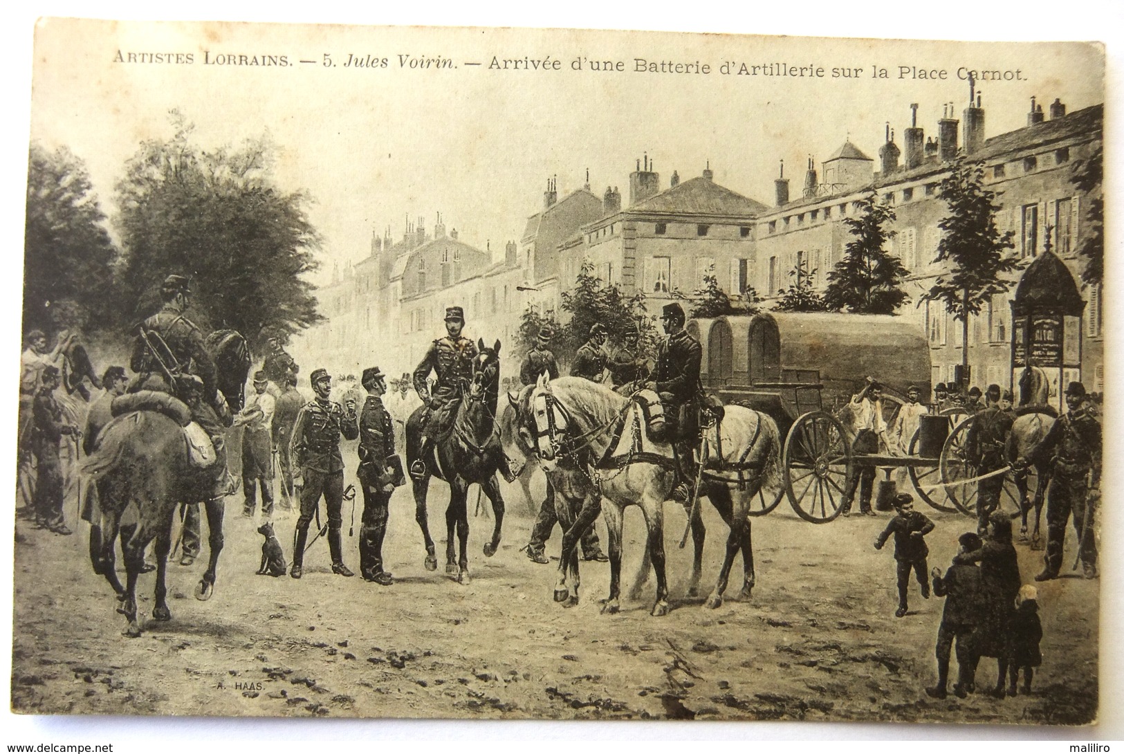 Artistes Lorrains - 5. Jules Voirin - Arrivée D'une Batterie D'Artillerie Sur La Place Carnot - Nancy