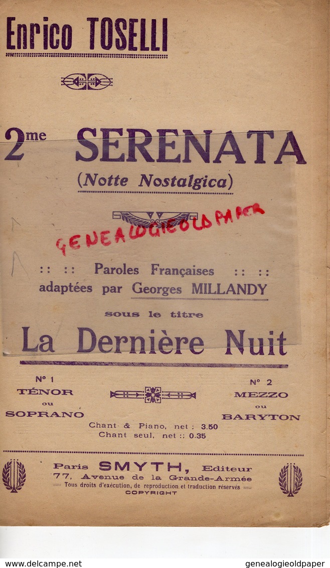 PARTITION MUSIQUE-SERENATA -ENRICO TOSELLI- GEORGES MILLANDY-LA DERNIERE NUIT- PARIS SMITH - Partitions Musicales Anciennes