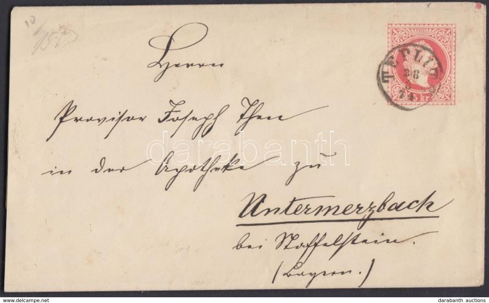 1874 Díjjegyes Boríték / PS-cover 'TEPLITZ' - 'STAFFELSTEIN' - 'UNTERMERZBACH' - Other & Unclassified