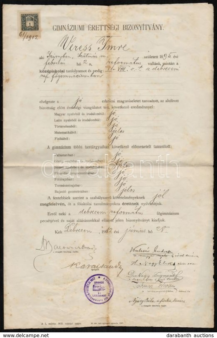 1912 Debreceni Református F?gimnázium Gimnáziumi érettségi Bizonyítványa, Karai Sándor (1859-1936) Igazgató, és Neves Ta - Unclassified