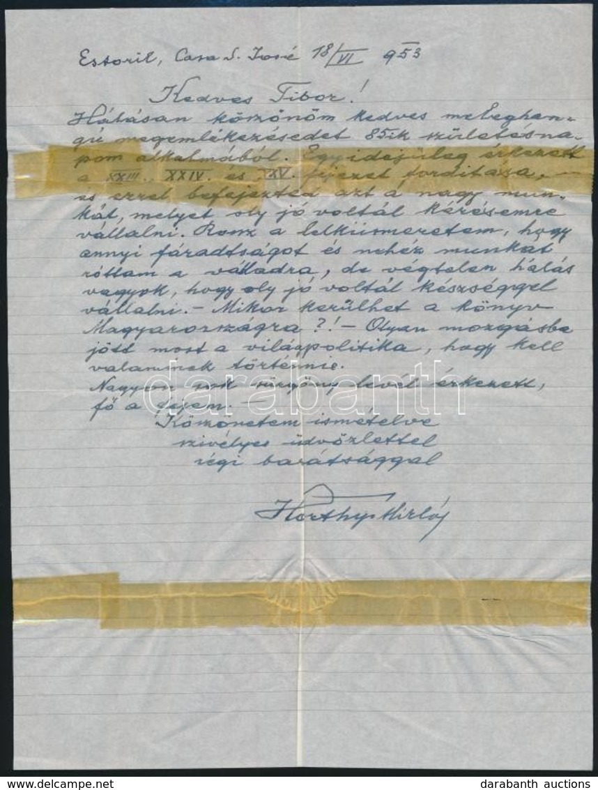 1953. VI. 18. Horthy Miklós (1868-1857) Magyarország Korábbi Kormányzójának Saját Kézzel írt Levele Emigrációjának Helys - Ohne Zuordnung