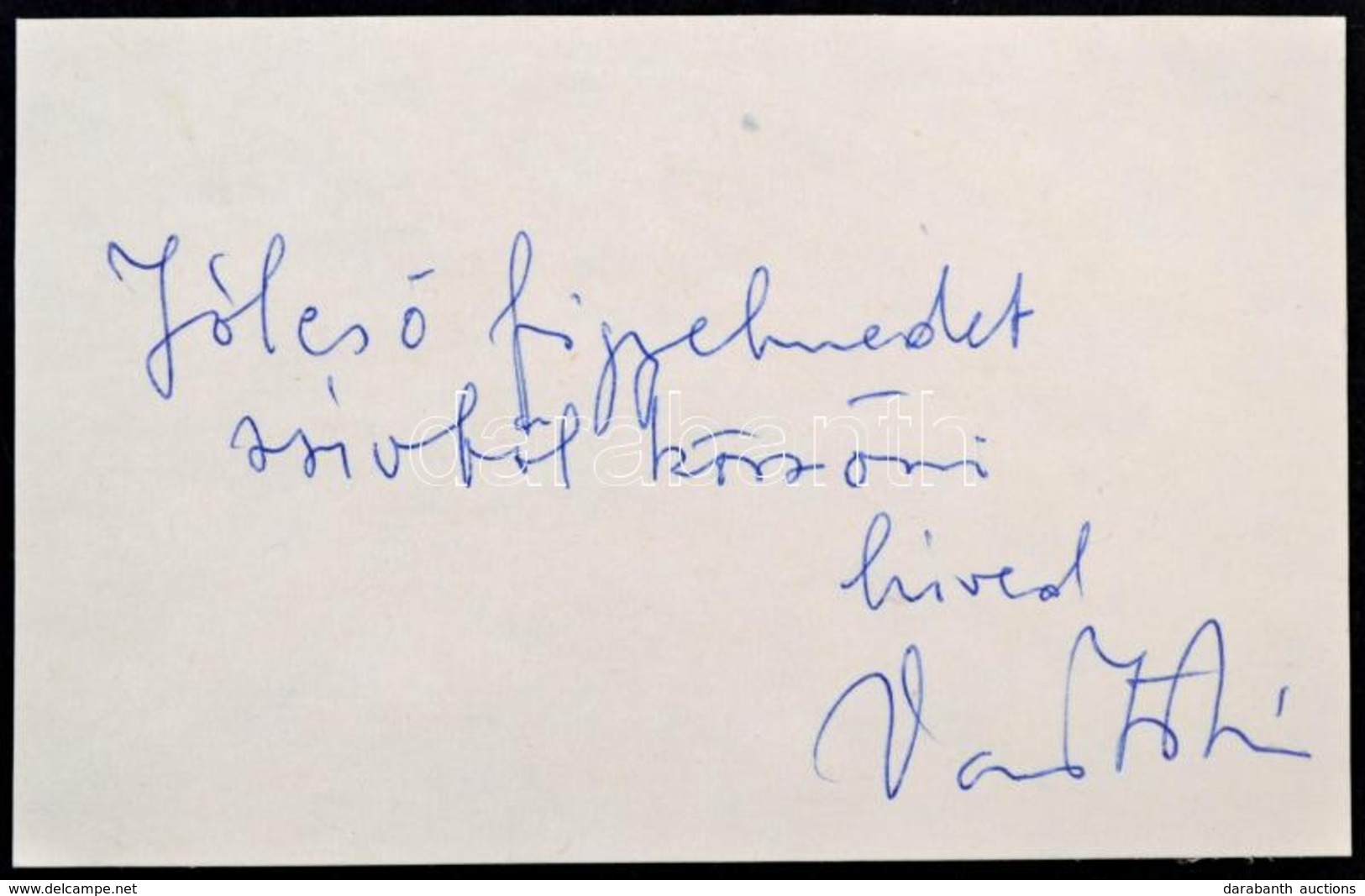 Cca 1980 Vas István (1910-1991) Kossuth-díjas Magyar Költ?, író, M?fordító üdvözl? Sorai és Aláírása Egy Szilágyi Dezs?  - Autres & Non Classés