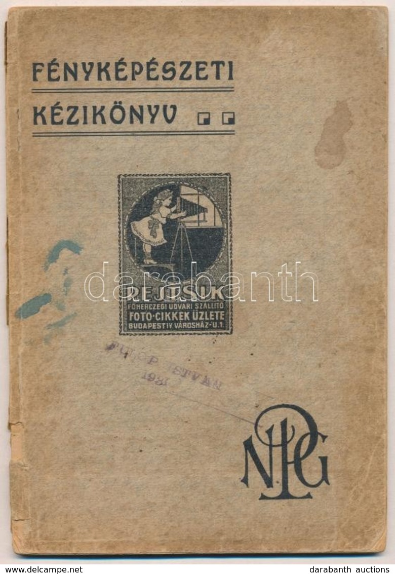 Fényképészeti Kézikönyv. Kiadja: Neue Photographische Gesellschaft A.-G. (NPG.) Bp., é.n., Löbl-ny. Kiadói Papírkötés, A - Andere & Zonder Classificatie