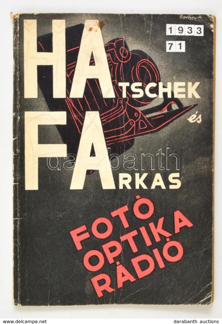 1933 Hatschek és Farkas Fotó-, Optikai és Rádiószaküzlet 71. Képekkel Illusztrált Katalógusa. A Borító Illusztrációja Bo - Andere & Zonder Classificatie